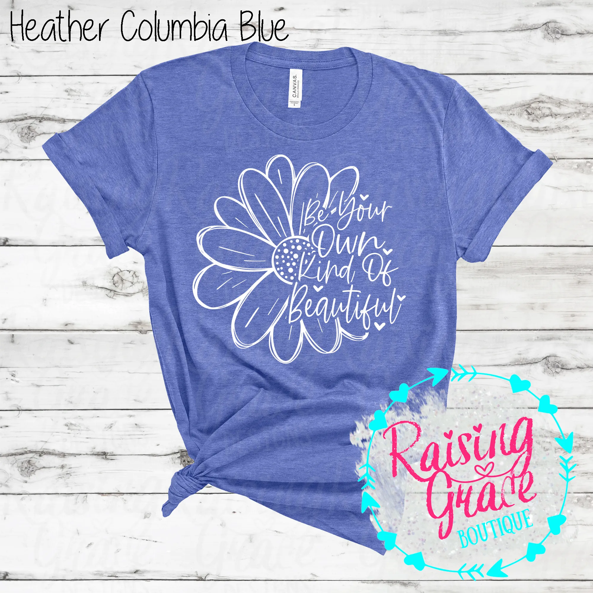 Be Your Own Kind of Beautiful T-Shirt - (Shades of Blue)