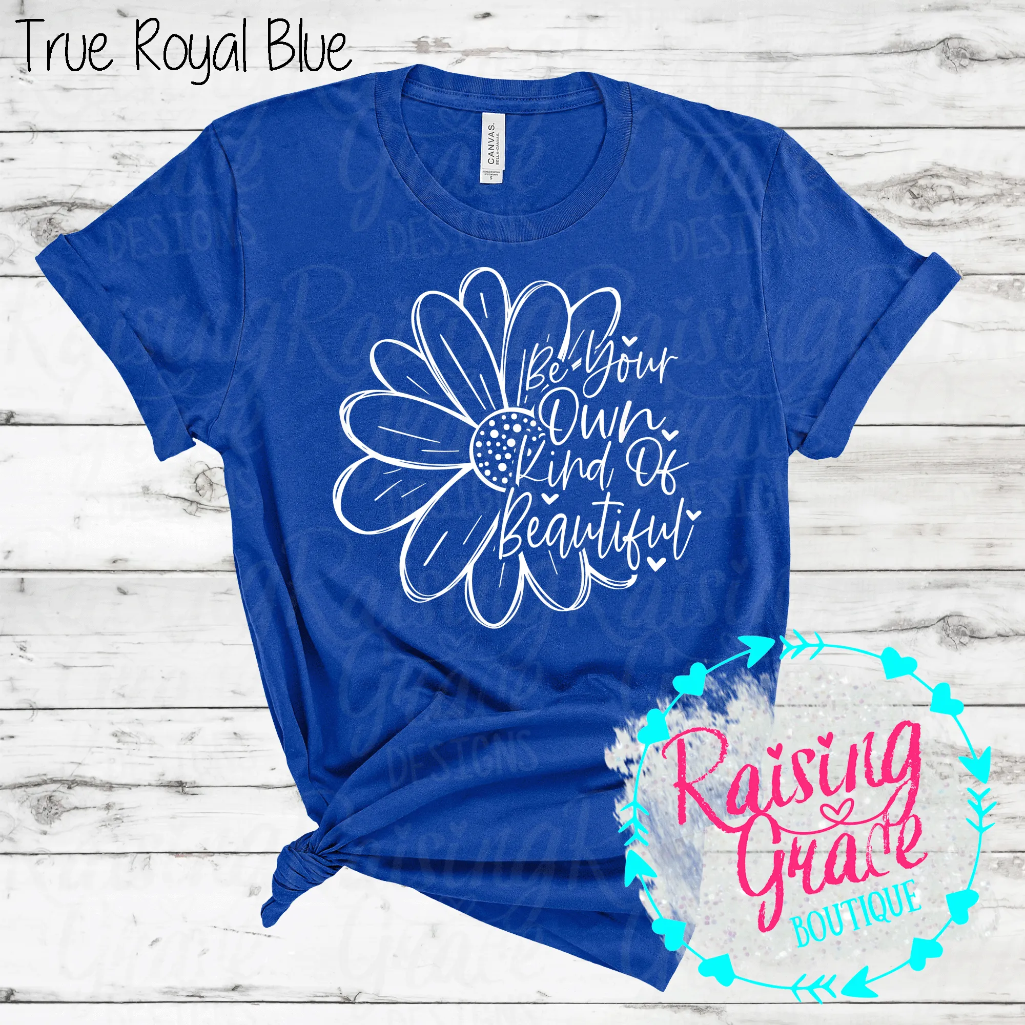 Be Your Own Kind of Beautiful T-Shirt - (Shades of Blue)