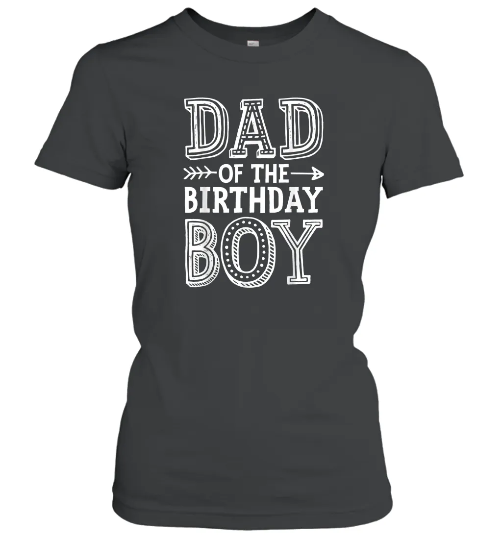 Dad of the Birthday Boy T shirt Father Dads Daddy Men Gift Women Cotton T-Shirt