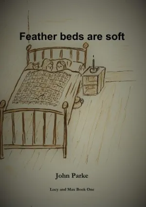 Feather Beds Are Soft