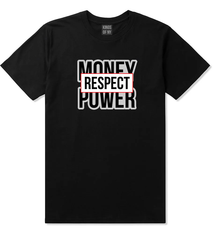 Money Power Respect T-Shirt