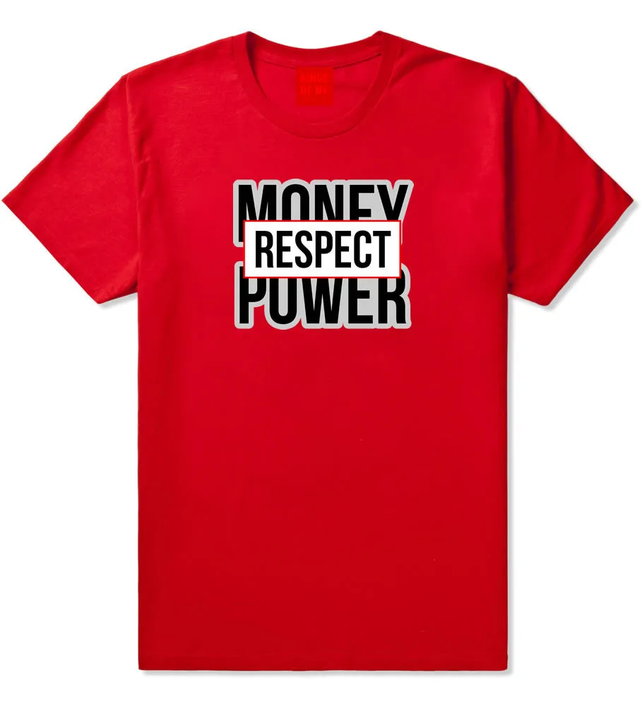 Money Power Respect T-Shirt