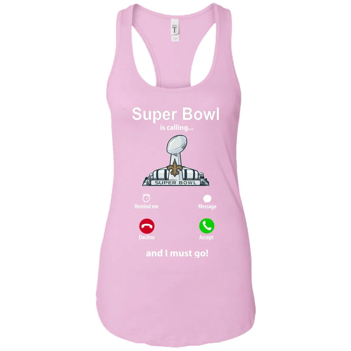 Nfl - Super Bowl Is Calling And I Must Go New Orleans Saints 2019 Football Women Tank Top